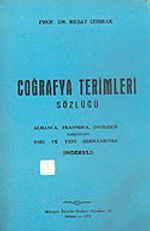 Coğrafya Terimleri Sözlüğü: Almanca, Fransızca, İngilizce Karşılıkları Eski ve Yeni Şekilleriyle (İndeks'li) / 41-B-7