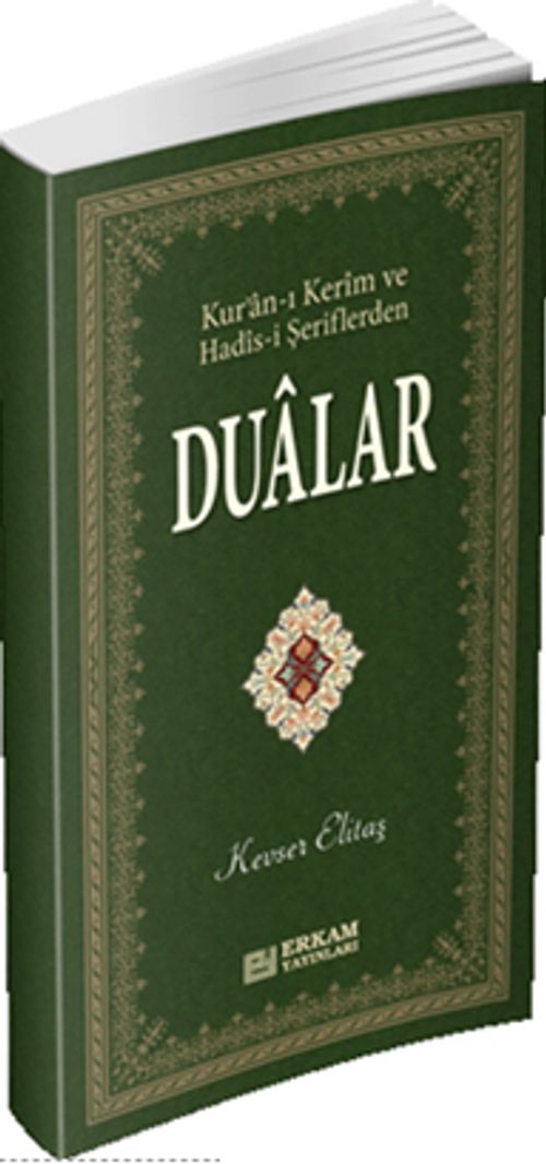 Kur'an-ı Kerim ve Hadis-i Şeriflerden Dualar