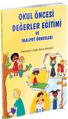 Okul &Ouml;ncesi Değerler Eğitimi ve Faaliyet &Ouml;rnekleri