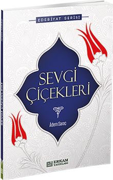 Sevgi Çiçekleri
