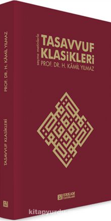 Tasavvuf Klasikleri - Prof. Dr. H. Kamil Yılmaz