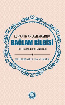 Kur'an'ın Anlaşılmasında Bağlam Bilgisi