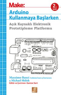 Make: Arduino Kullanmaya Başlarken