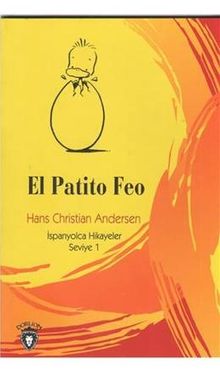 El Patito Feo / İspanyolca Hikayeler Seviye 1