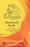 Pinocho En El Pais De / İspanyolca Hikayeler Seviye 3