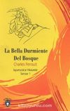 La Bella Durmiente Del Bosque / İspanyolca Hikayeler Seviye 1