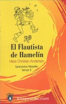 El Flautista De Hamelin / İspanyolca Hikayeler Seviye 2