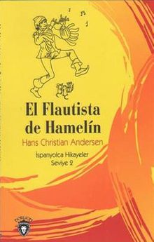 El Flautista De Hamelin / İspanyolca Hikayeler Seviye 2