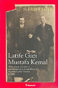 Latife Gazi - Mustafa Kemal