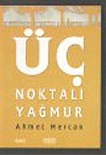 Üç Noktalı Yağmur