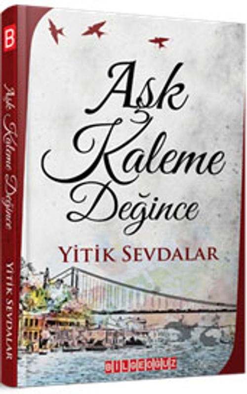Aşk Kaleme Değince