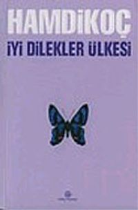 İyi Dilekler Ülkesi (karton kapak)