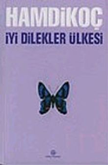 İyi Dilekler Ülkesi (karton kapak)