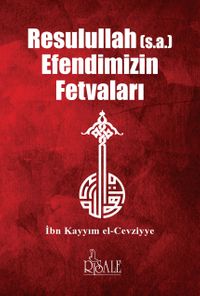 Resulullah Efendimizin Fetvaları