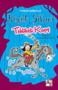 Küçük Şifacı Tehlikeli Kaçış