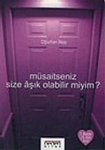 Müsaitseniz Size Aşık Olabilir miyim?