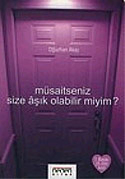 Müsaitseniz Size Aşık Olabilir miyim?