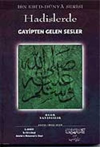 Hadislerde Gayipten Gelen Sesler