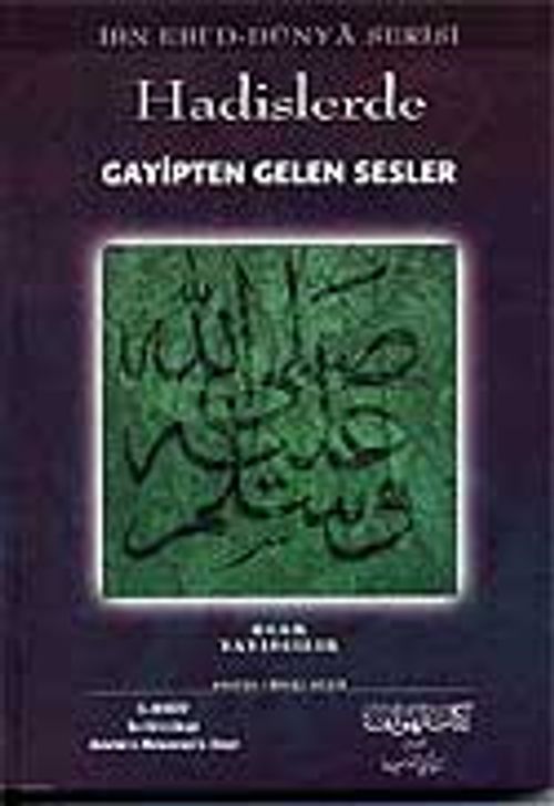 Hadislerde Gayipten Gelen Sesler
