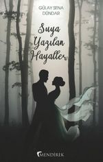 Suya Yazılan Hayaller