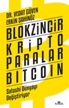 Blokzincir - Kripto Paralar - Bitcoin & Satoshi D&uuml;nyayı Değiştiriyor