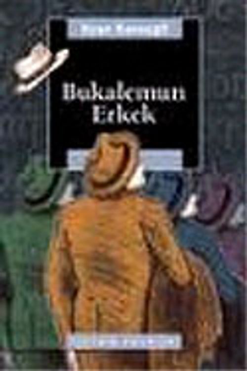 Bukalemun Erkek "Osmanlı İmparatorluğu'nda Ve Türkiye Cumhuriyeti'nde Ataerkil Yapılar Ve Modern Edebiyat"