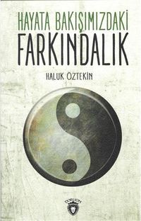 Hayata Bakışımızdaki Farkındalık