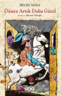 Dünya Artık Daha Güzel