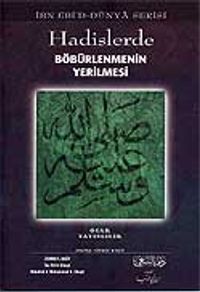 Hadislerde Böbürlenmenin Yerilmesi