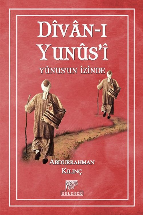 Divan-ı Yunus'i & Yunusun İzinde