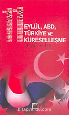 11 Eylül, ABD, Türkiye ve Küreselleşme
