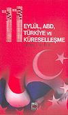 11 Eyl&uuml;l, ABD, T&uuml;rkiye ve K&uuml;reselleşme