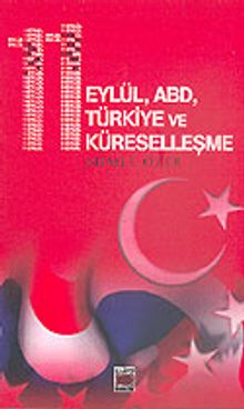 11 Eylül, ABD, Türkiye ve Küreselleşme