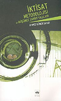 İktisat Metodolojisi ve Düşünce Tarihi Yazıları