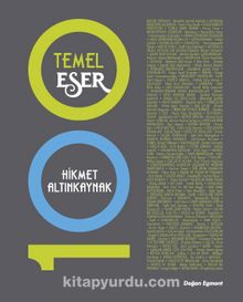 100 Temel Eser - Hikmet Altınkaynak