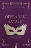 Operadaki Hayalet (Ciltli)