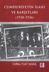 Cumhuriyetin İlanı ve Karşıtları (1920-1926)