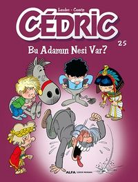 Cedric 25 / Bu Adamın Nesi Var?