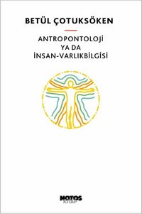 Antropontoloji ya da İnsan-Varlıkbilgisi
