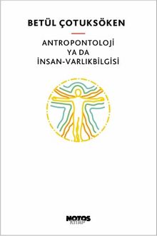 Antropontoloji ya da İnsan-Varlıkbilgisi