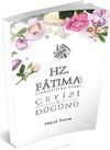 Hz. Fatıma&rsquo;nın &Ccedil;eyizi ve D&uuml;ğ&uuml;n&uuml;