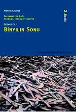 Bin Yılın Sonu & Enformasyon Çağı Ekonomi,Toplum ve Kültür Cilt 3