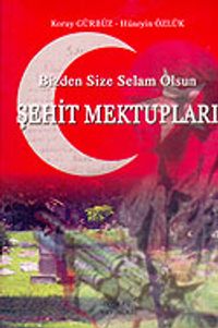 Şehit Mektupları: Bizden Size Selam Olsun