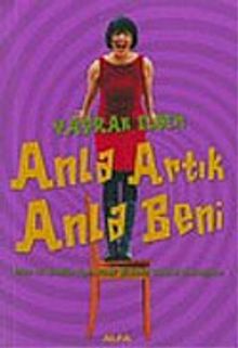 Anla Artık Anla Beni