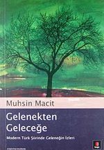 Gelenekten Geleceğe: Modern Türk Şiirinde Geleneğin İzleri