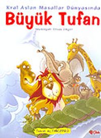 Büyük Tufan & Kral Aslan Masallar Dünyasında (karton kapak)