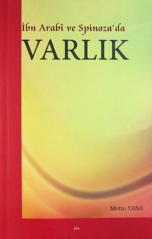 İbn Arabi ve Spinoza'da Varlık