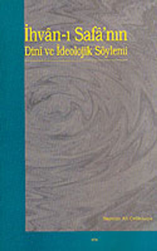 İhvan-ı Safa'nın Dini ve İdeolojik Söylemi