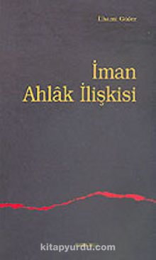 İman Ahlak İlişkisi - İlhami Güler