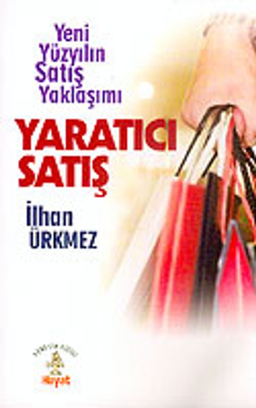 Yaratıcı Satış & Yeni Yüzyılın Satış Yaklaşımı